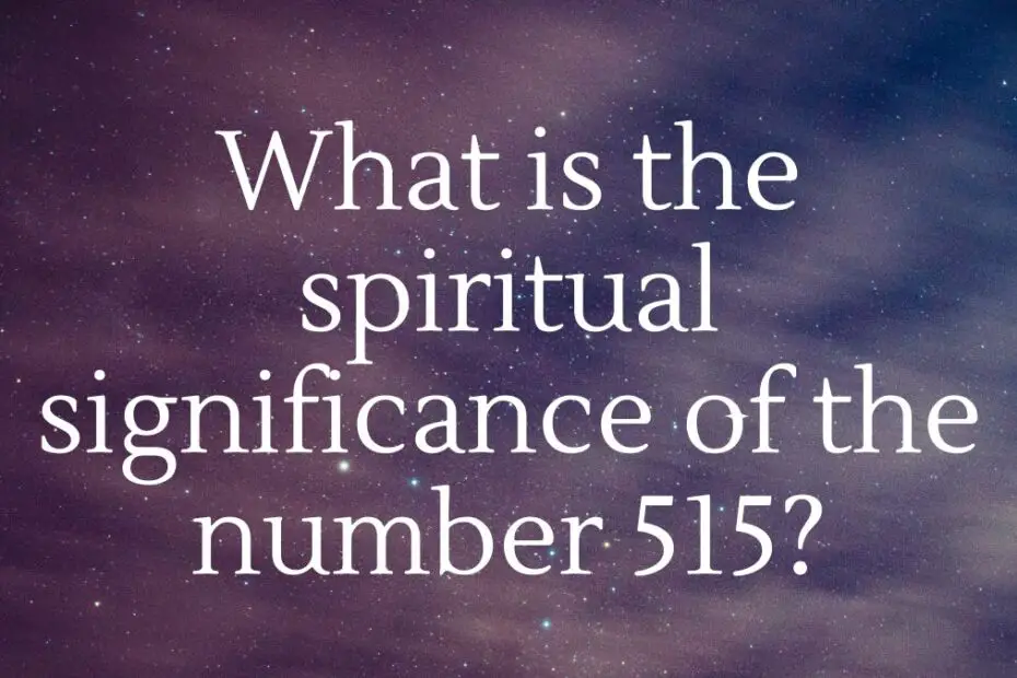 spiritual significance of the number 515