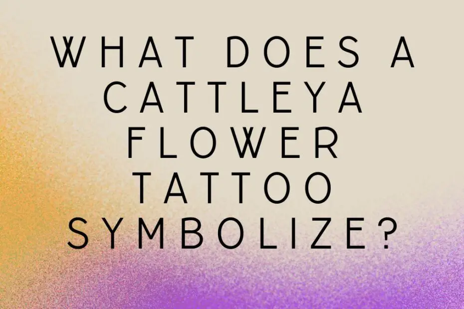 Cattleya Flower Tattoos